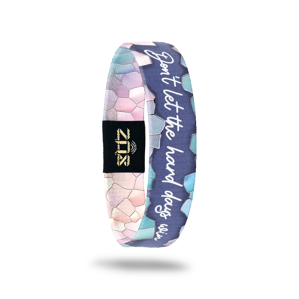 Don't Let the Hard Days Win - Interactive ZOX Bracelet Positive Affirmation